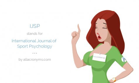 IJSP abbreviation stands for International Journal of Sports For International Journal