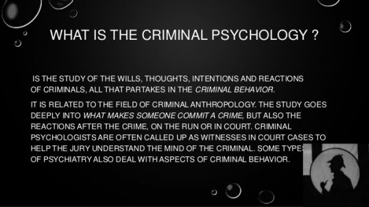 THE CRIMINAL PSYCHOLOGY ?