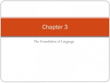 The Psychology of Language Chapter 3 The Psychology of Language