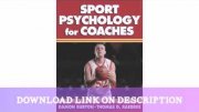 Sport Psychology for Coaches