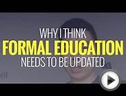 Formal Education - Why Education Needed To Be Reformed