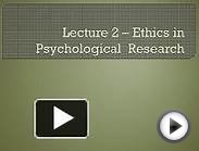 Lecture 2 Ethics in Psychological Research
