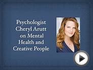 Psychologist Cheryl Arutt on Mental Health and Creative People