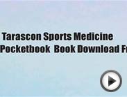 Tarascon Sports Medicine Pocketbook Book Download Free